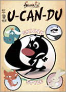 U Can Do (SkunkFu!)